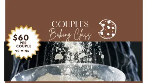 Couples Baking Class July 26th 7pm-830pm