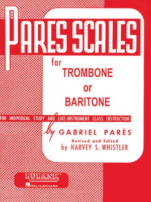 Pares Scales (Trombone or Baritone B.C.)